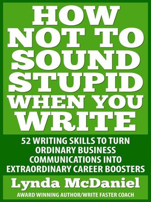 cover image of How Not to Sound Stupid When You Write